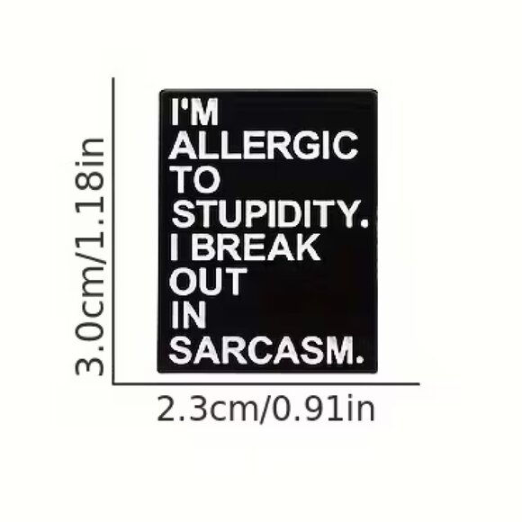 I'm Allergic to Stupidity.. Collectible Enamel Pin NEW! 121A4 - Picture 3 of 3